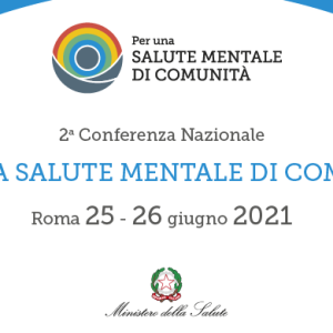 2a Conferenza Nazionale per la salute mentale. Gli atti