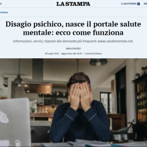 La Stampa. Disagio psichico, nasce il portale salute mentale: ecco come funziona