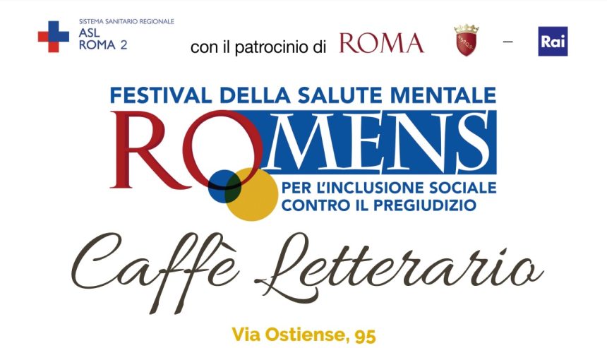 RO.MENS: Caffè Letterario 3 giorni di eventi