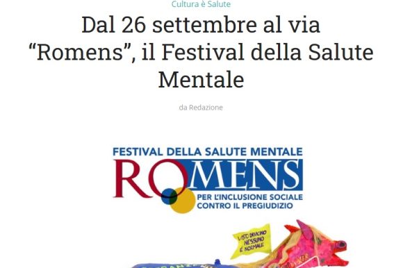 La voce dei per i medici. Dal 26 settembre al via “Romens”, il Festival della Salute Mentale