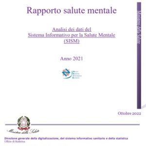 Rapporto salute mentale. Analisi dei dati del Sistema Informativo per la Salute Mentale (SISM). 2021