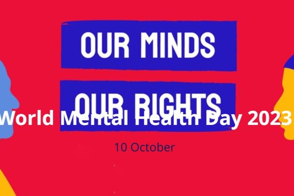 World Mental Health Day 2023.  Giornata Mondiale della Salute Mentale. Our Minds Our Rights