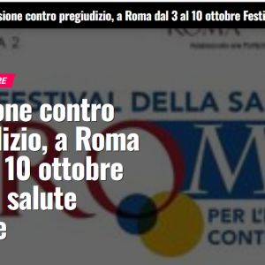 Inclusione contro pregiudizio, a Roma dal 3 al 10 ottobre Festival salute mentale