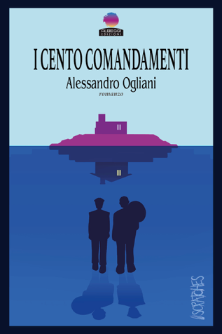 I cento comandamenti. Il carcere raccontato dall’interno di un esperienza interiore