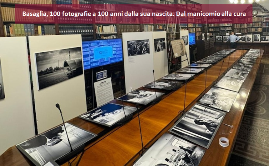 basaglia esposizione Un’esposizione come memoria delle radici basagliane del futuro della psichiatria