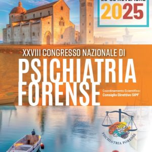XXVIII Congresso Nazionale Società Italiana di Psichiatria Forense