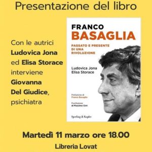 Presentazione del libro: Franco Basaglia. Passato e presente di una rivoluzione