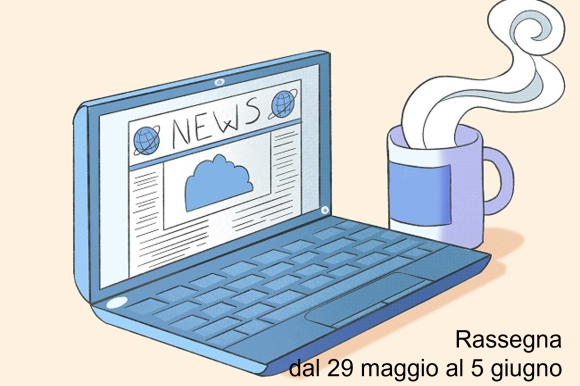 Rassegna Stampa Salute Mentale: le notizie della settimana dal 29 Maggio al 5 giugno