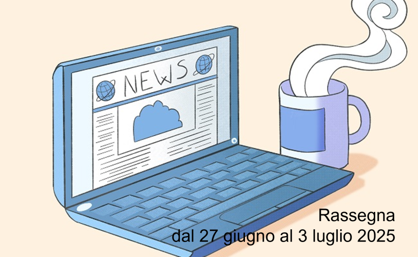immagine 27 giugno 3 luglio Rassegna Stampa Salute Mentale: le notizie della settimana dal 27 giugno al 3 luglio