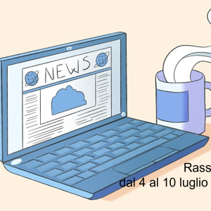Rassegna Stampa Salute Mentale: le notizie della settimana dal 4 al 10 luglio