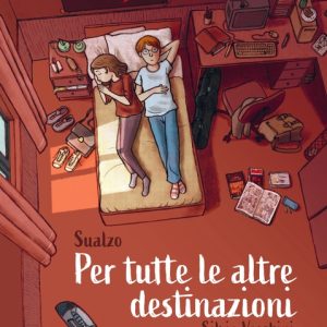 Per Tutte le altre Destinazioni: un graphic novel per superare i bivi della vita