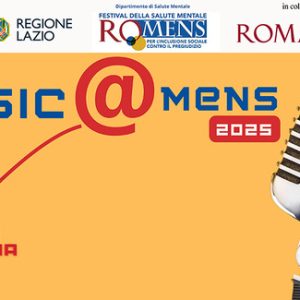 RO.MENS IV Edizione del Festival Salute Mentale. Music@Mens 2025 chi ne parla