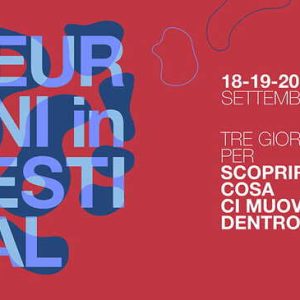 Neuroni in Festival – Tre giorni per capire cosa ci muove, dentro