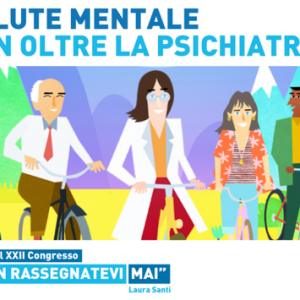 Salute Mentale – Ben Oltre la Psichiatria