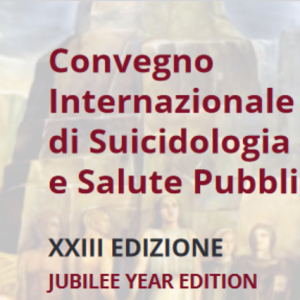 Convegno Internazionale di Suicidologia e Salute Pubblica 2025 – Evento gratuito accreditato ECM