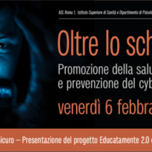 Convegno “OLTRE LO SCHERMO: Insieme per un web sicuro”