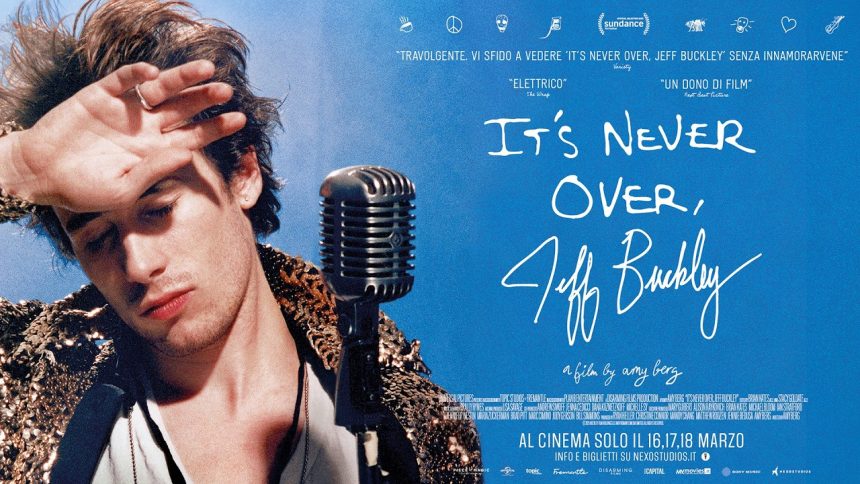 Jeff Buckley, It’s never over: un documentario sul potere della musica e la fragilità di un artista