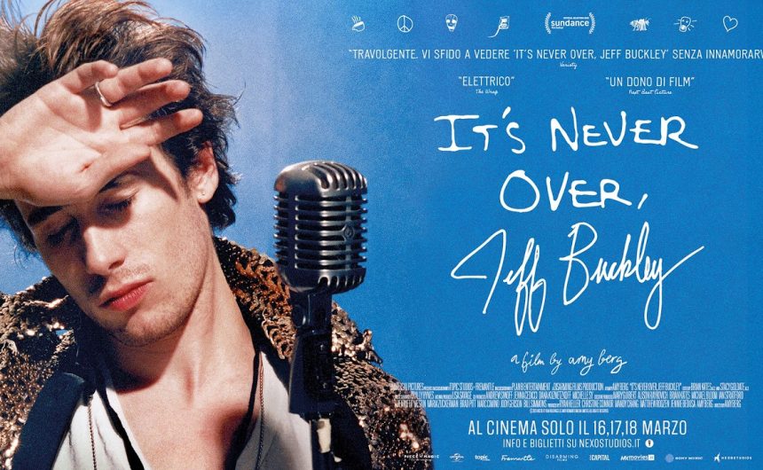 Jeff Buckley, It’s never over: un documentario sul potere della musica e la fragilità di un artista