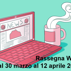 Rassegna Stampa sulla Salute Mentale: notizie web dal 30 Marzo al 12 Aprile 2026