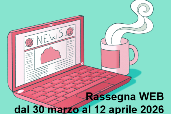 Rassgna in evidenza Rassegna Stampa sulla Salute Mentale: notizie web dal 30 Marzo al 12 Aprile 2026