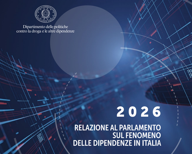 relazione dipendenze 2026 Dipendenze e giovani. La relazione al Parlamento sul fenomeno delle dipendenze in Italia
