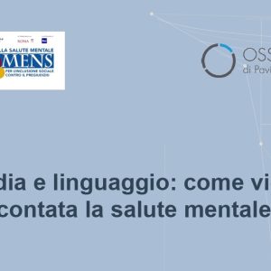 copertina Salute mentale e parole utilizzate. I media devono fare attenzione a come si pongono nel racconto dei fatti