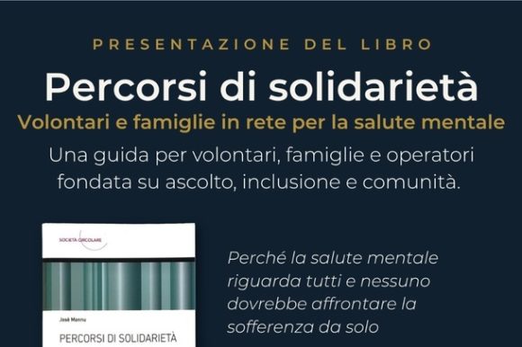 mannu Presentazione del libro Percorsi di Solidarietà. Volontari e famiglie in rete per la salute mentale