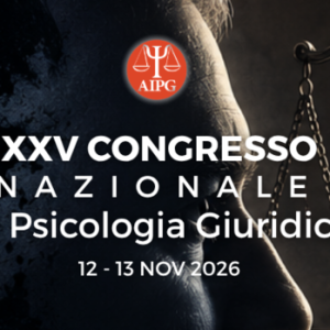 psicologia giuridica XXV Congresso Nazionale di Psicologia Giuridica – La psicologia clinica nel contesto giuridico: l’ombra nera della psicopatia